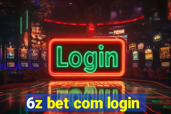 6z bet com login